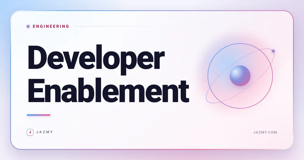 Developer Enablement